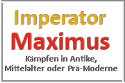 Online Spiele Lk. Vulkaneifel - Kampf Prä-Moderne - Imperator Maximus